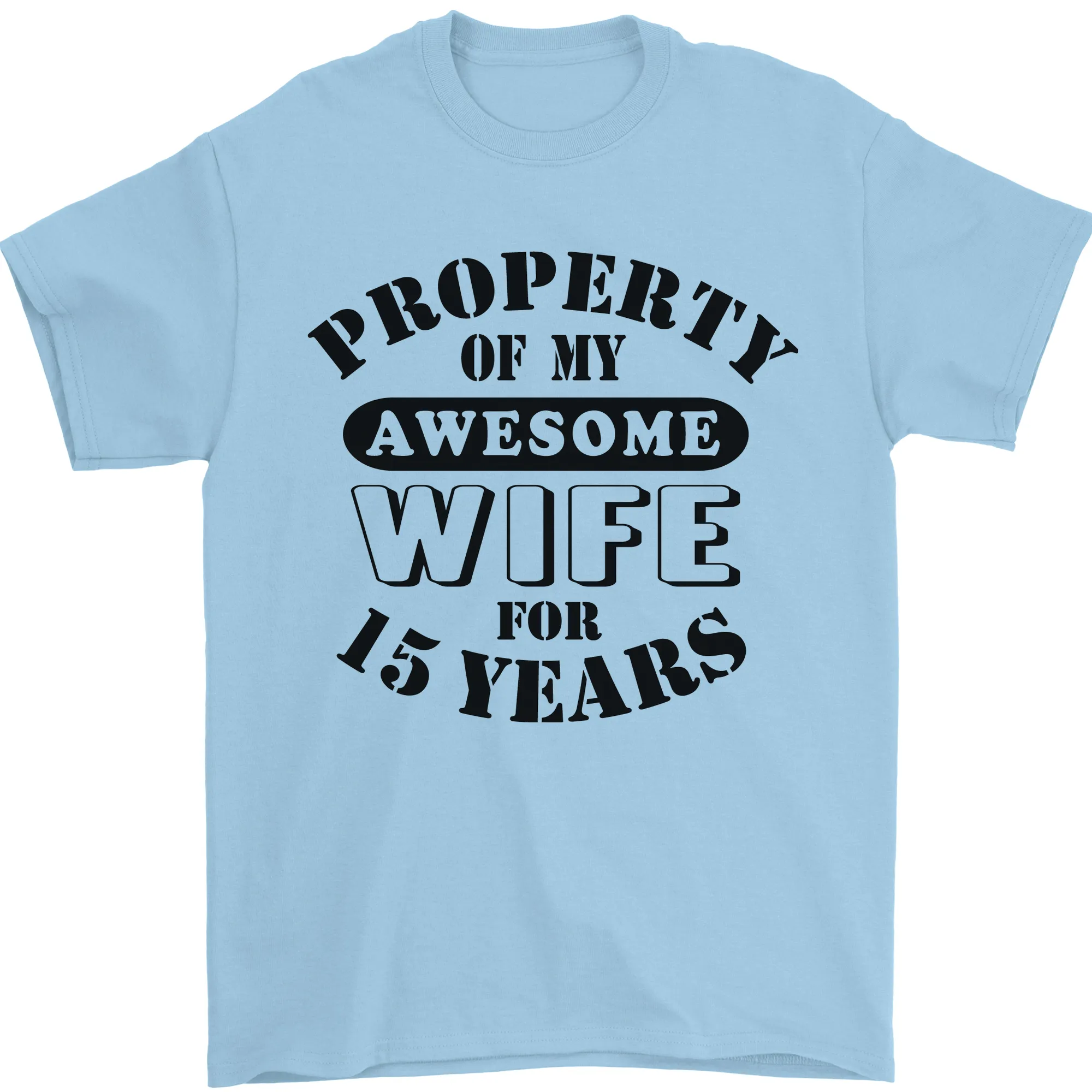 15th Wedding Anniversary 15 Year Funny Wife Mens T-Shirt 100% Cotton