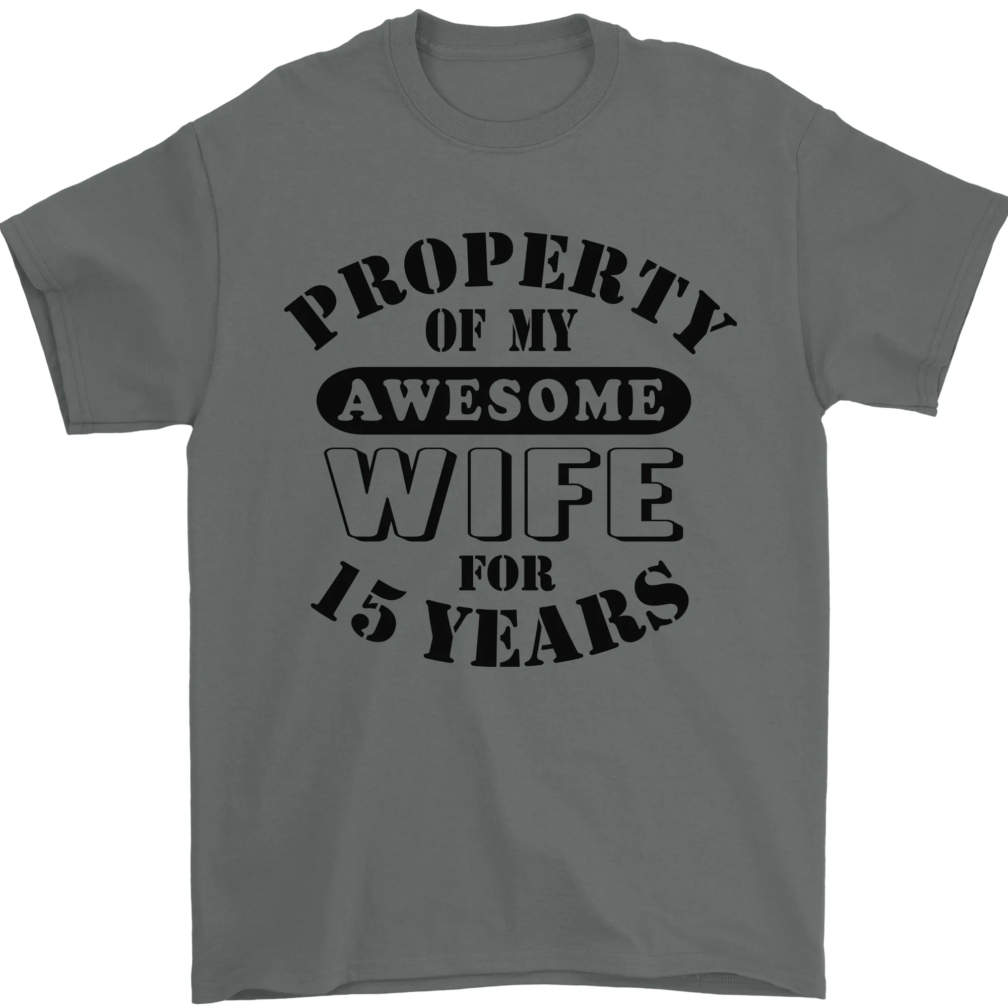 15th Wedding Anniversary 15 Year Funny Wife Mens T-Shirt 100% Cotton