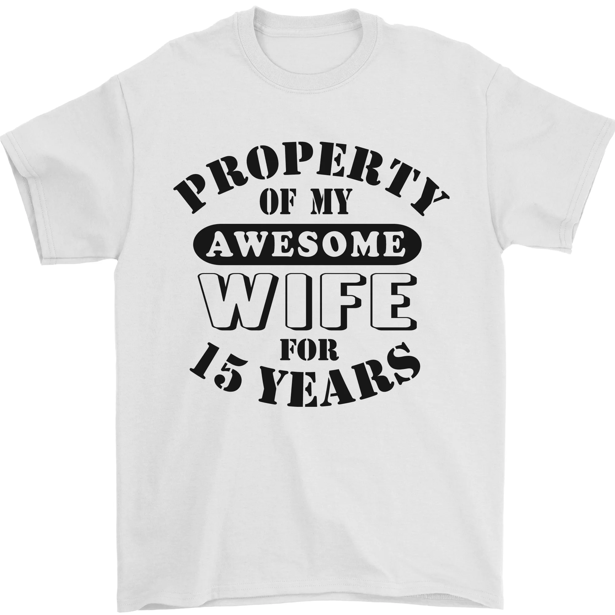 15th Wedding Anniversary 15 Year Funny Wife Mens T-Shirt 100% Cotton