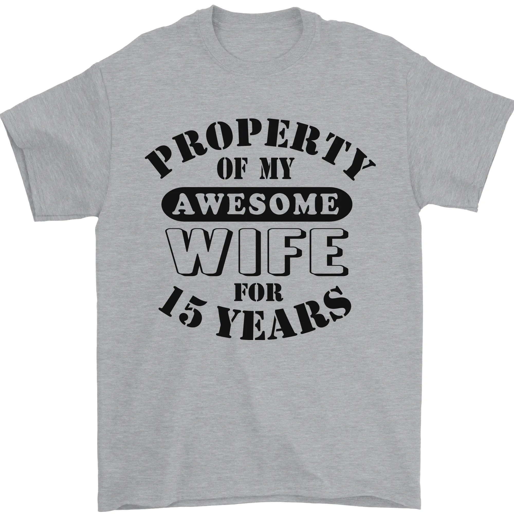 15th Wedding Anniversary 15 Year Funny Wife Mens T-Shirt 100% Cotton